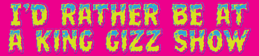 Id Rather Be at a King Gizz Show Sticker <br>King Gizz Bootleg